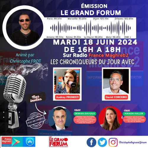 Le grand forum #Lgf du mardi 18 juin 2024, invités Manon Haller et...