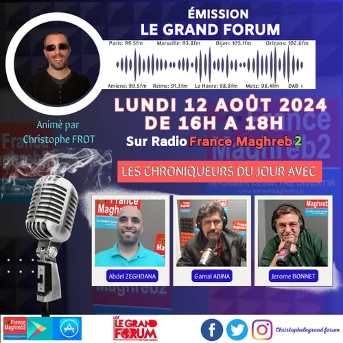 LE GRAND FORUM #LGF DU LUNDI 12 AOUT 2024