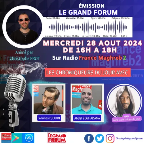 LE GRAND FORUM #LGF DU MERCREDI 28 AOÛT 2024