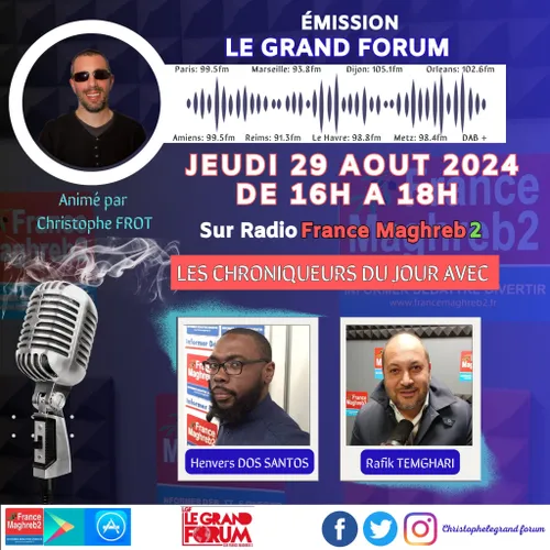 LE GRAND FORUM #LGF DU JEUDI 29 AOÛT 2024