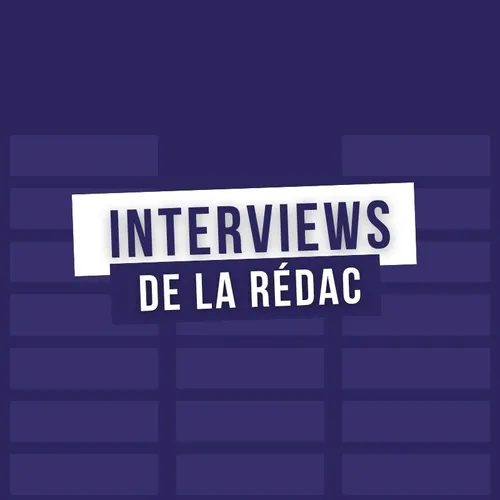 Les interviews