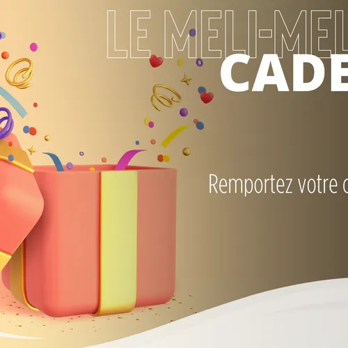 Le Méli-Mélo des cadeaux !