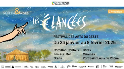 [ CULTURE - BOUCHES DU RHONE ] Le Festival des Elancées : une 27ème...