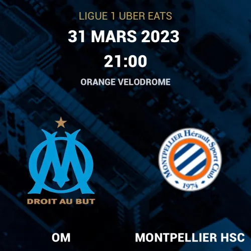 [ SPORT ] Football/L1 : Le derby OM-Montpellier ce soir à 21h
