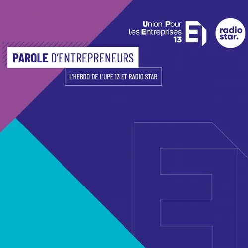 Parole d'entrepreneurs avec l'UPE 13