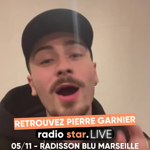 Radio star live : Retrouvez Pierre Garnier le 05/11