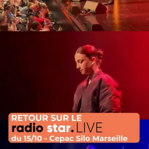 Retour sur le Radio Star Live du 15/10/2024