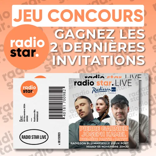 Jeu concours : Gagnez les 2 dernières places pour le Radio star live