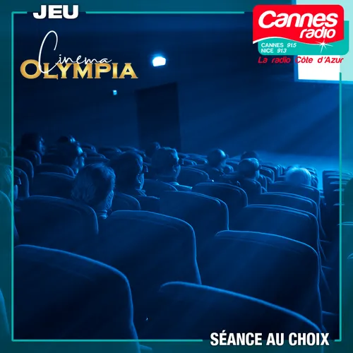 PARTENARIAT CANNES RADIO : LE CINEMA OLYMPIA A CANNES