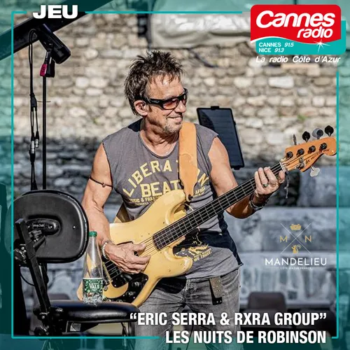 GAGNEZ DES PLACES POUR LES NUITS DE ROBINSON : ERIC SERRA A...