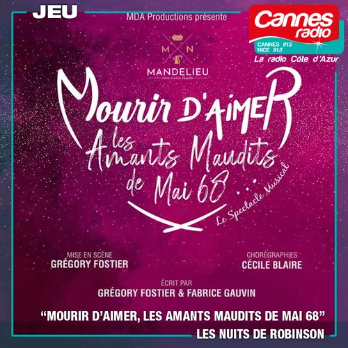 GAGNEZ DES PLACES POUR LES NUITS DE ROBINSON A MANDELIEU : "MOURIR...
