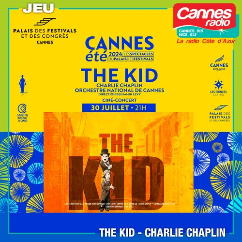 GAGNEZ DES PLACES POUR "THE KID " AU PALAIS DES FESTIVALS DE CANNES