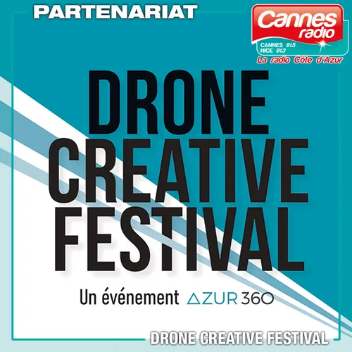 PARTENARIAT CANNES RADIO : LE DRONE CREATIVE FESTIVAL