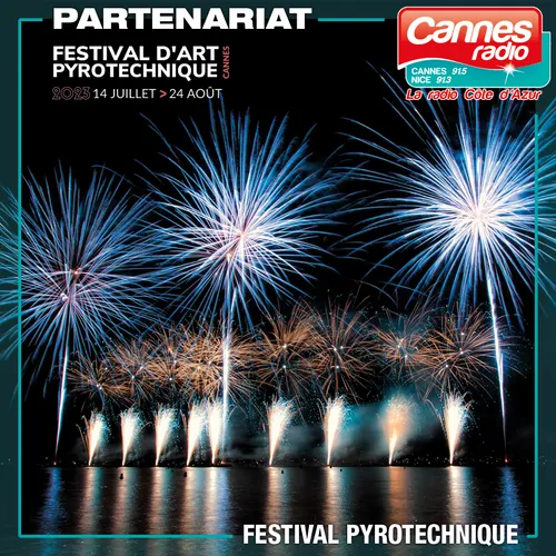 PARTENARIAT CANNES RADIO : LE FESTIVAL D'ART PYROTECHNIQUE A CANNES
