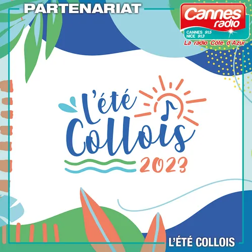 PARTENARIAT CANNES RADIO : L'ETE COLLOIS