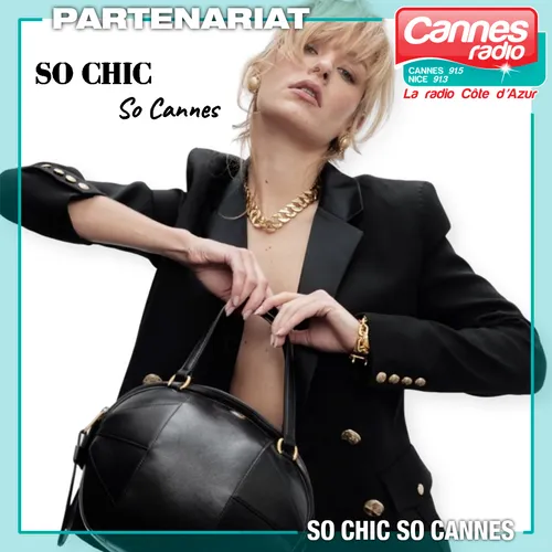 SO CHIC SO CANNES CANNES : GAGNEZ DES INVITATIONS