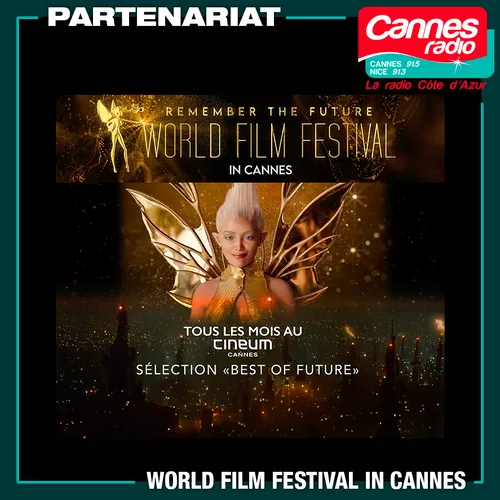 PARTENARIAT CANNES RADIO : WORLD FILM FESTIVAL IN CANNES