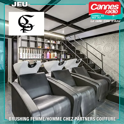 GAGNEZ UNE COUPE-BRUSHING CHEZ PARTNERS COIFFURE A CANNES