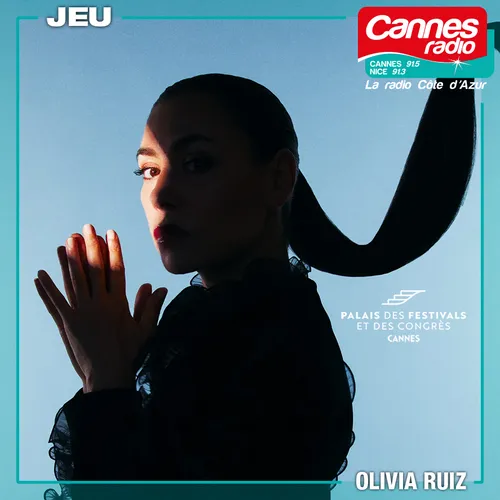 GAGNEZ DES PLACES POUR LE CONCERT D'OLIVIA RUIZ A CANNES