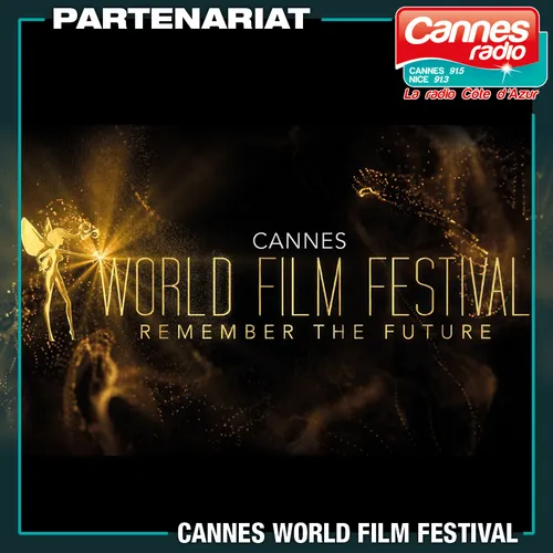 PARTENARIAT CANNES RADIO : CANNES WORLD FILM FESTIVAL