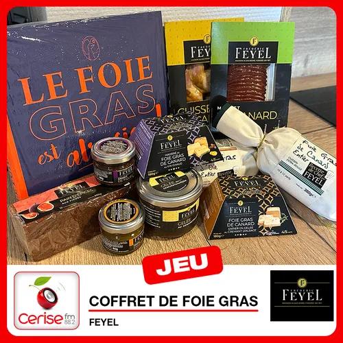 Cerise FM vous offre vos coffrets de foie gras Feyel !