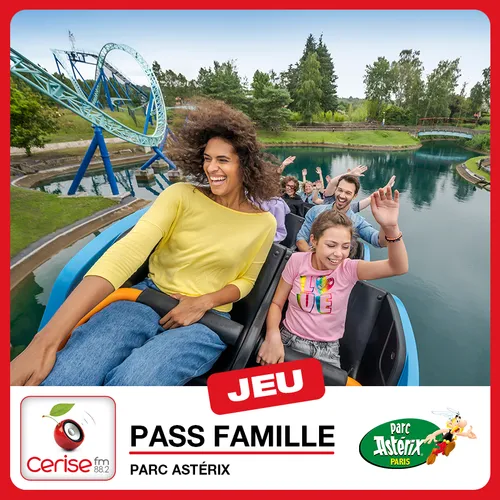 Cerise FM vous offre votre pass famille au parc Astérix !