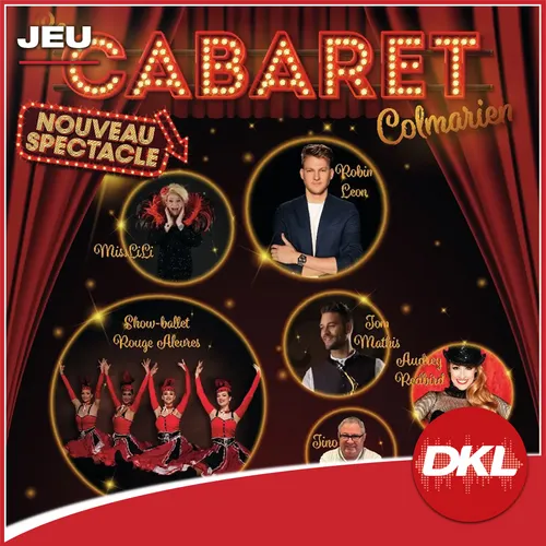 Gagnez vos places pour le Cabaret Colmarien 2025 avec DKL