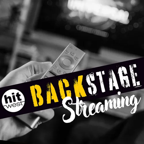 Hit West Backstage… Streaming !