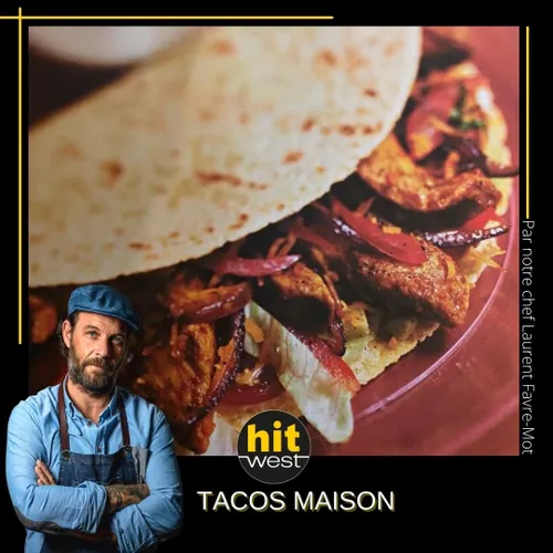 Tacos - LES RECETTES DE LAURENT FAVRE MOT