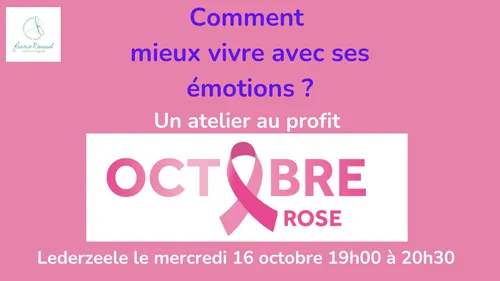 Octobre Rose - Mieux vivre avec ses émotions le 16 octobre à...