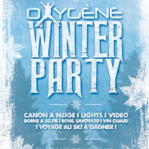 Oxygène Winter Party le 9 Mars prochain : Gagnez vos invitations !