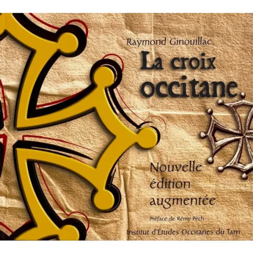La Croix Occitane, elle est notre emblème !