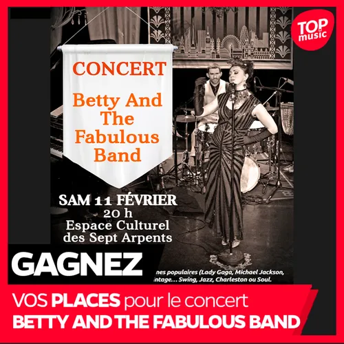 Vos places pour BETTY AND THE FABULOUS BAND à Souffelweyersheim 