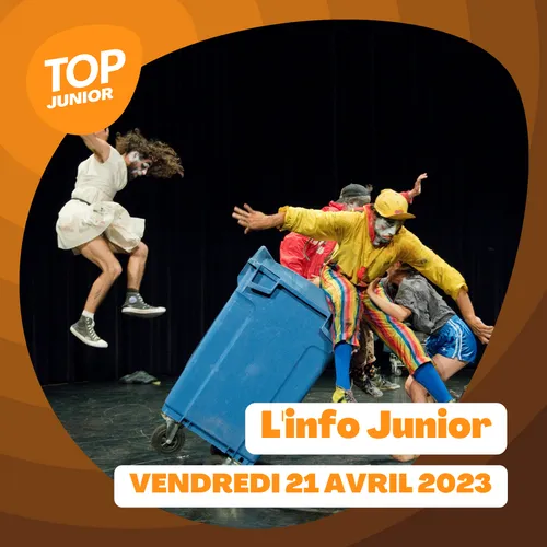 L’info Junior - vendredi 21 avril 2023