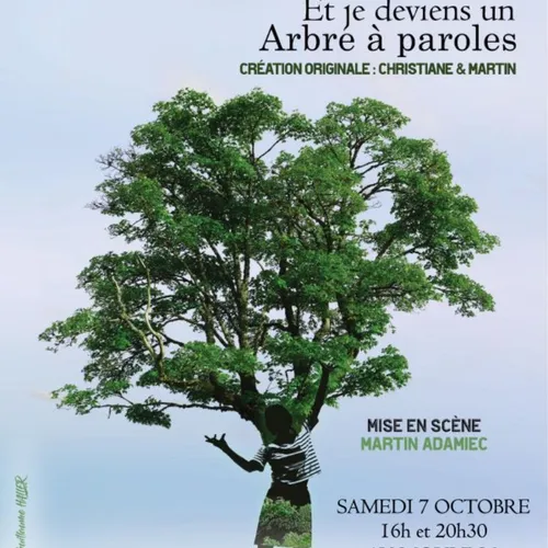 Gagnez vos places pour le spectacle "Et je deviens un arbre à...