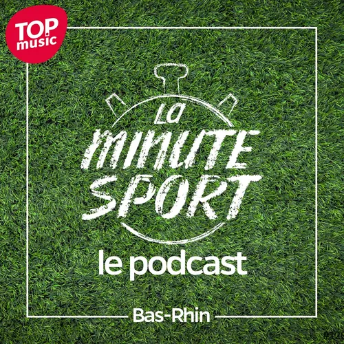 La Minute Sport - Bas-Rhin - EP7