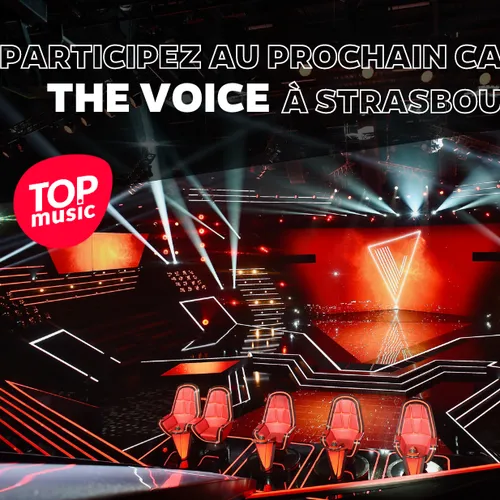 Participez au prochain casting  The Voice à Strasbourg !