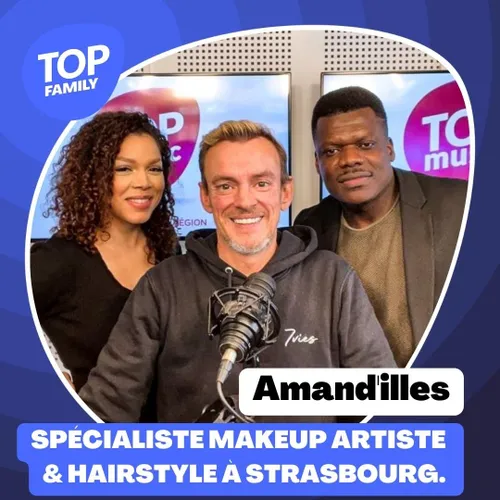 Top Family - Amand'illes, makeup artiste & hairstyle