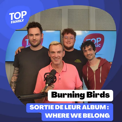 Top Family - Burning Birds, sortie de leur album :  Where we belong