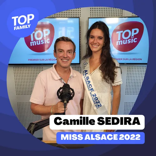 Top Family - Camille SEDIRA, Miss Alsace 2022