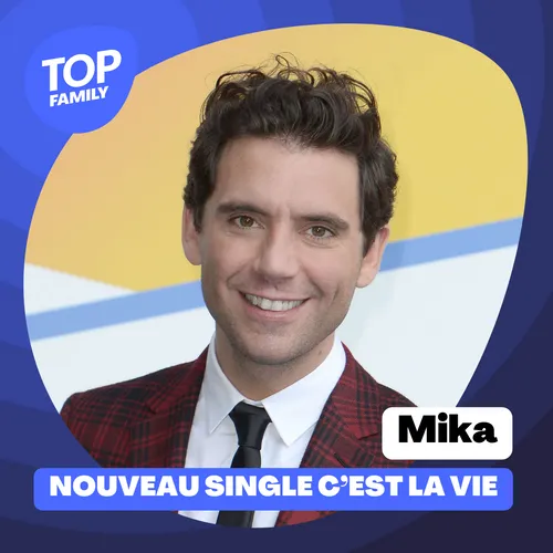 Top Family - "C'est la vie" nouveau single de Mika