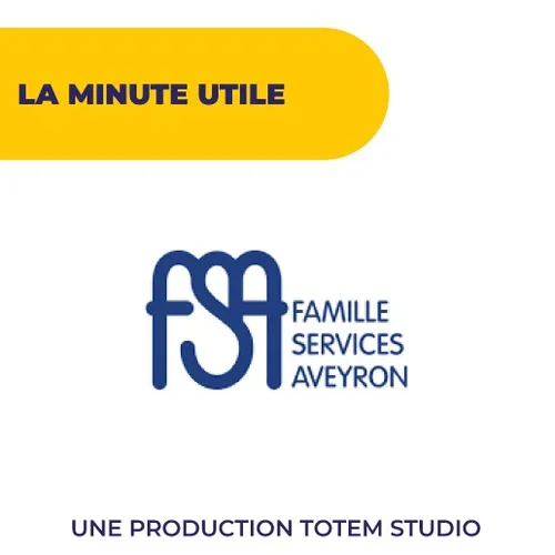 La minute utile Famille Service Aveyron