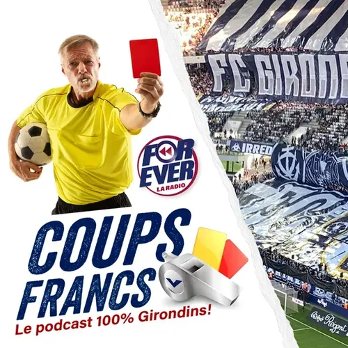 [PODCAST] "Coups Francs" revient pour une deuxième saison 