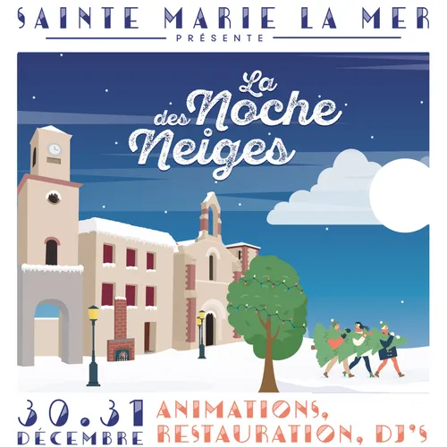 Sainte-Marie-la-Mer : une fin d'année féérique avec La Noche des Neiges 2ème édition