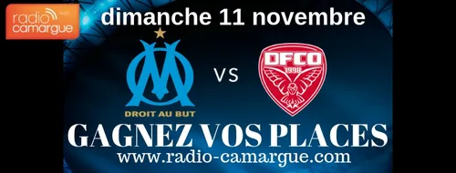 [ JEU ] GAGNEZ VOS PLACES POUR OM/DIJON LE DIMANCHE 11 NOVEMBRE A...