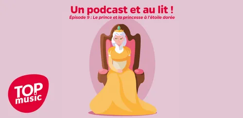 Un podcast et au lit ! Épisode 9 : Le prince et la princesse à...