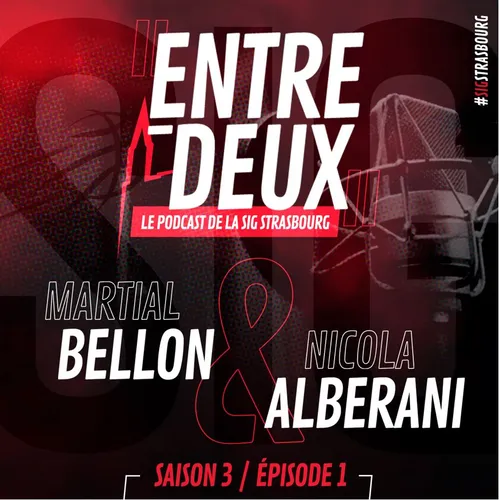 Entre-Deux / Saison 3 / Episode 1 - Martial Bellon et Nicola Alberani