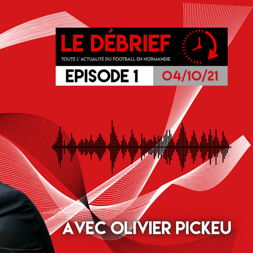 Le Débrief - 2ème Partie