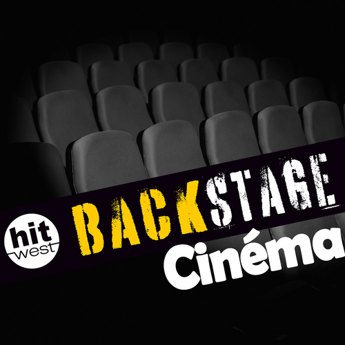 Hit West Backstage… Cinéma !