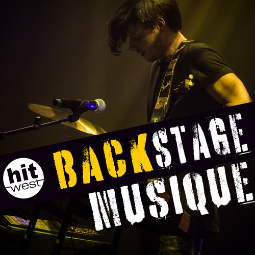 Hit West Backstage… Musique !